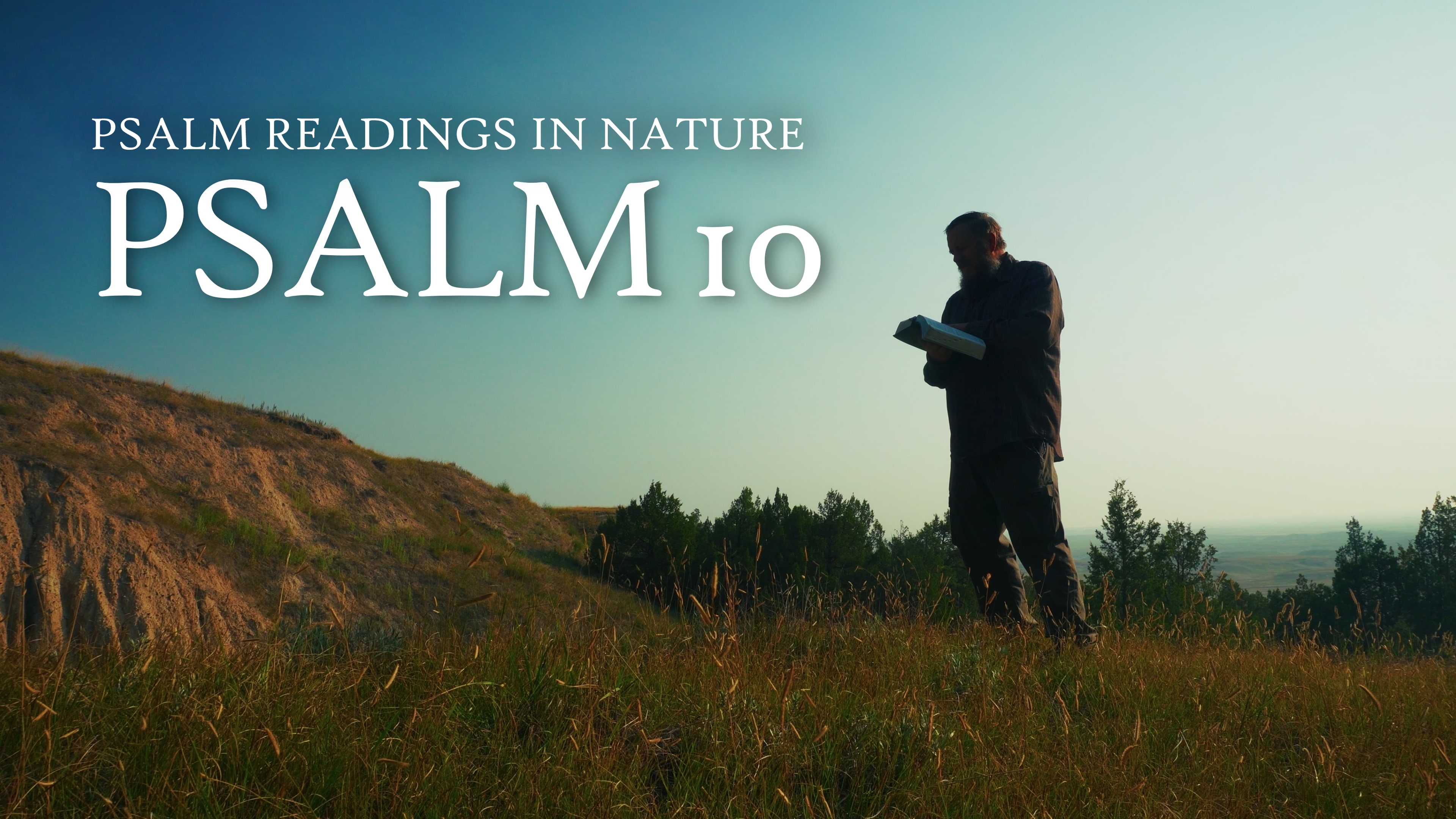 Psalm 10 | "Thou hast heard the desire of the humble"