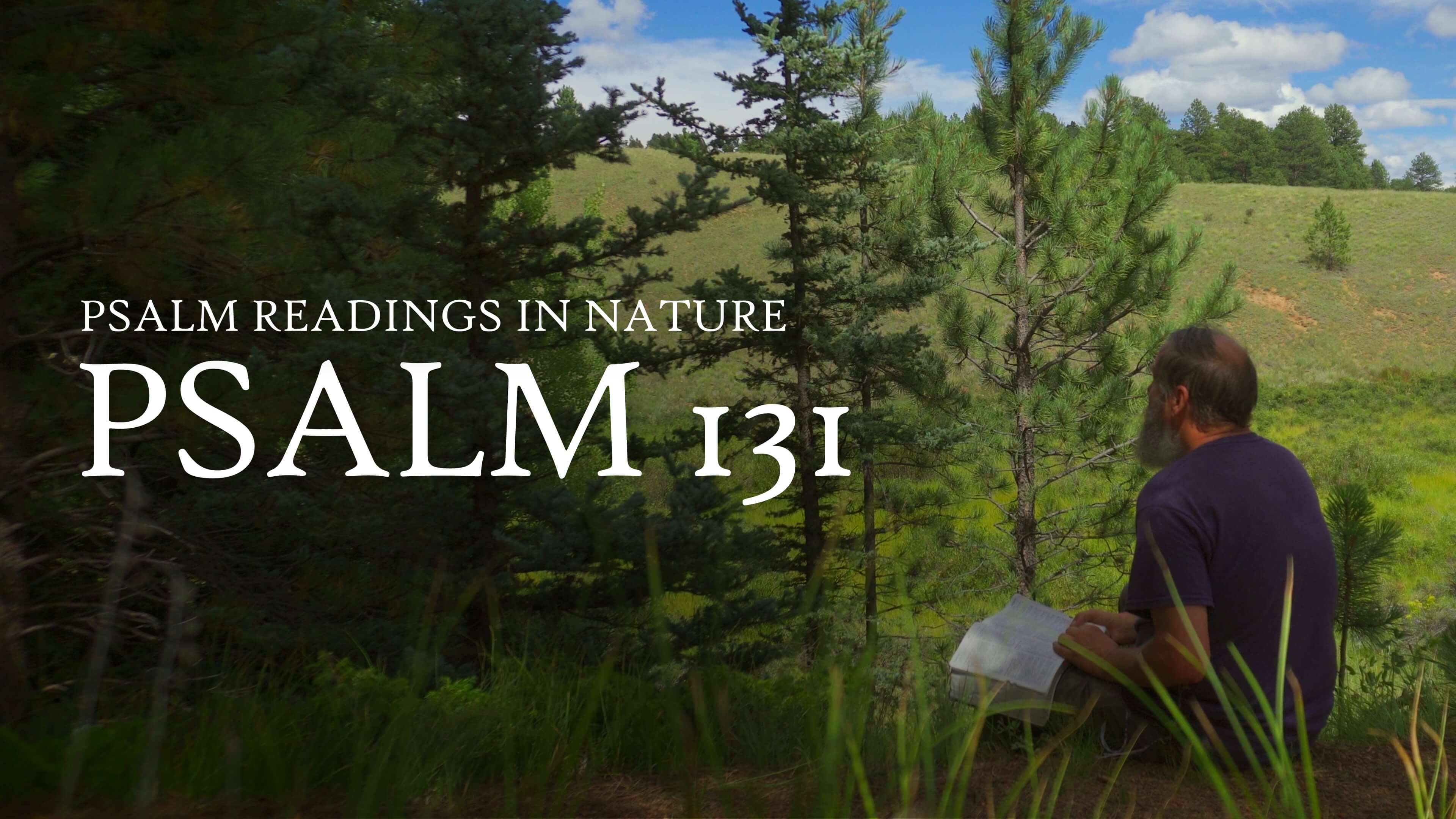 Psalm 131 | A Song of Ascents by David