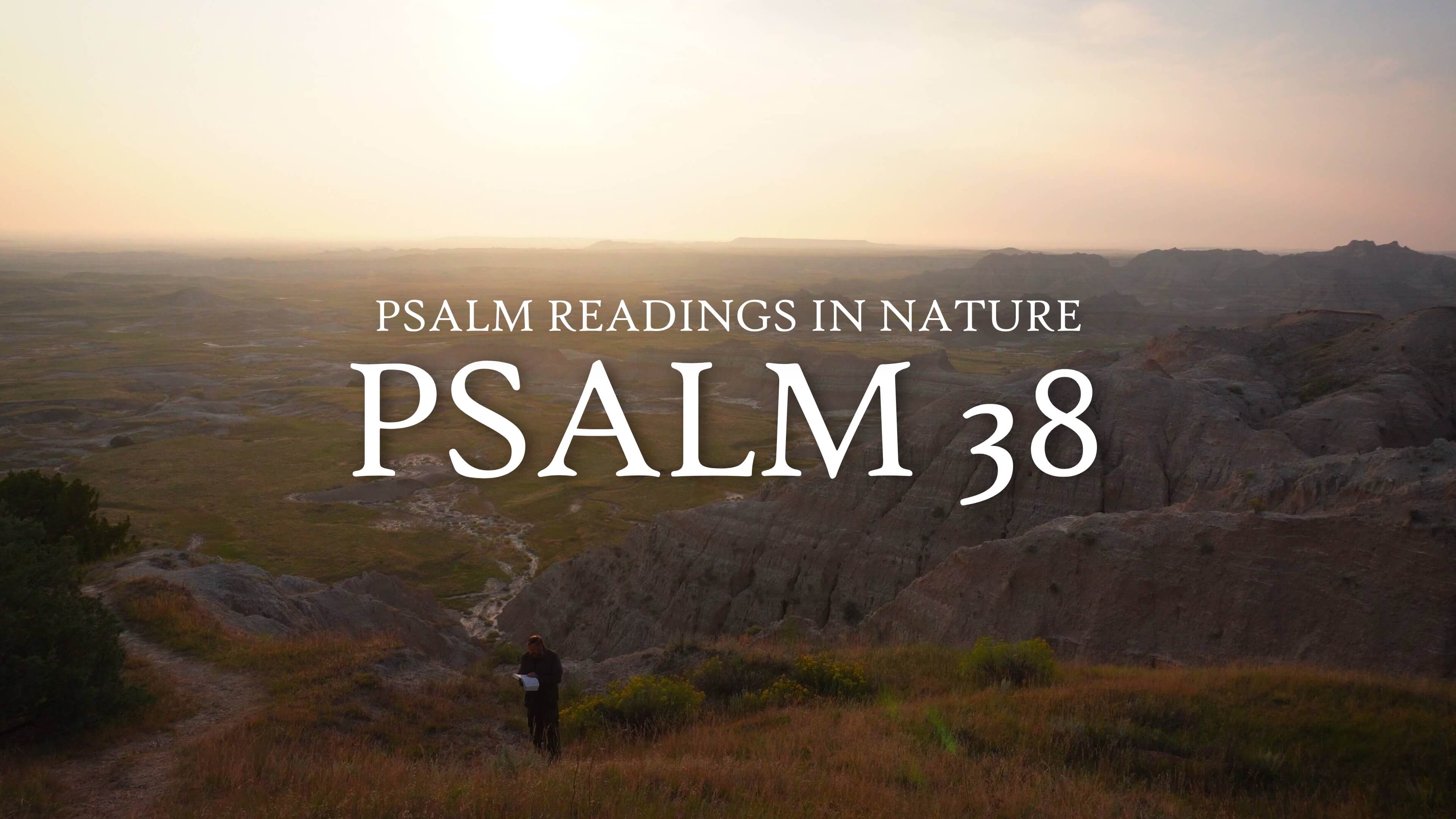 Psalm 38 | A psalm of David to bring to remembrance