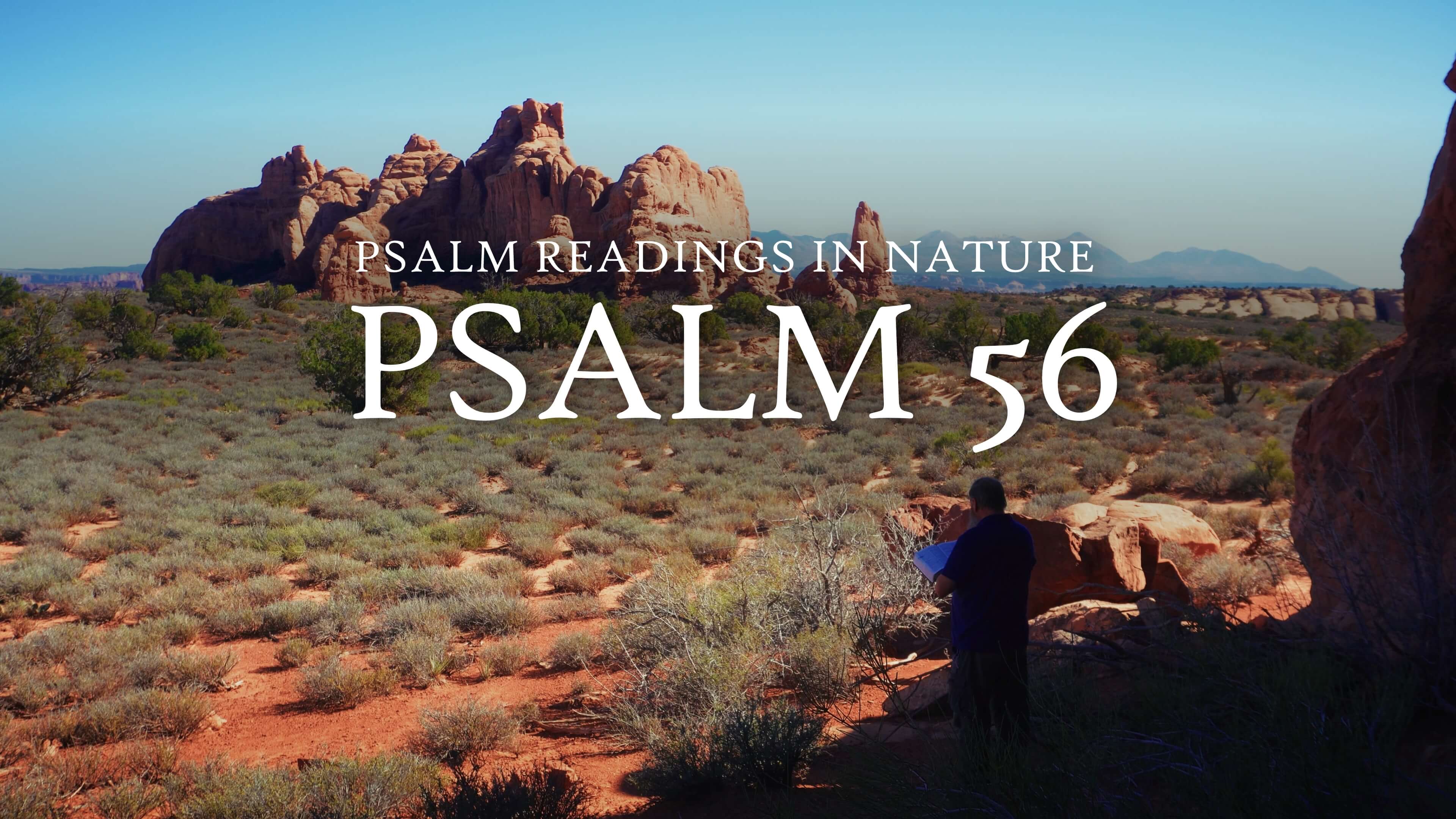 Psalm 56 | Trust in Yahweh despite attacks from enemies