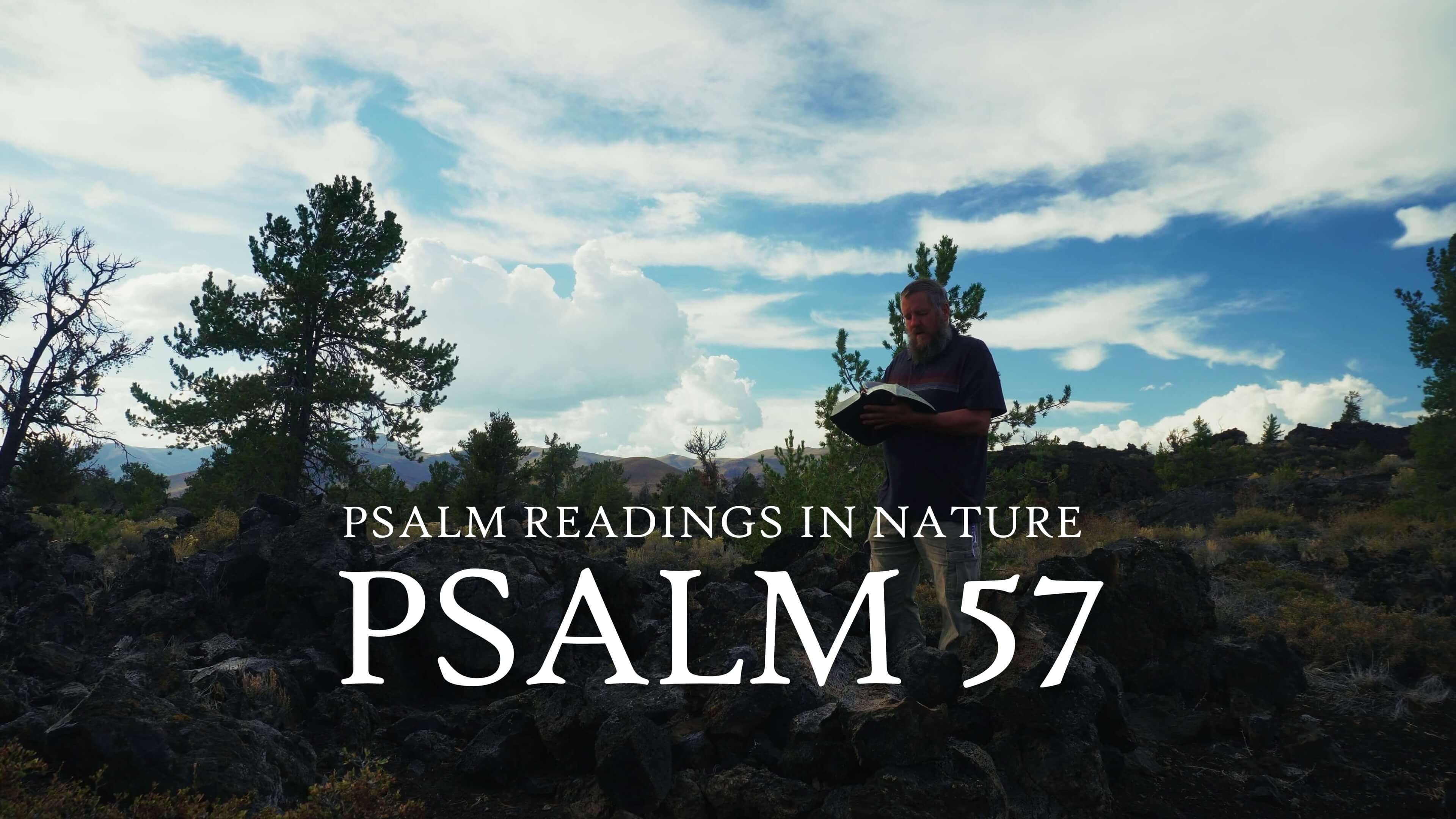 Psalm 57 | "My heart is fixed, O Elohim"